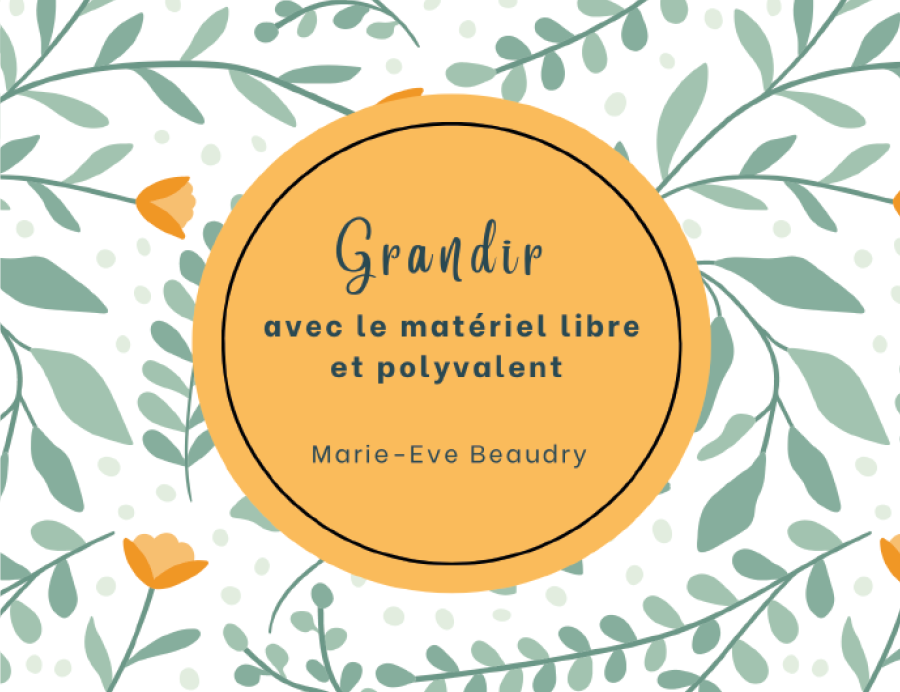 Grandir avec le matériel libre et polyvalent