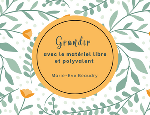 Grandir avec le matériel libre et polyvalent
